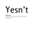 Yesnt