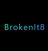 BrokenIt8