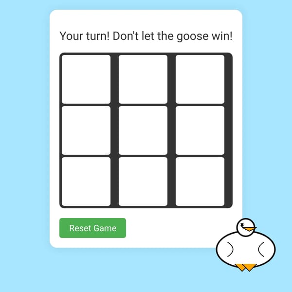 Tic-Tac-Toe versus anoing goose