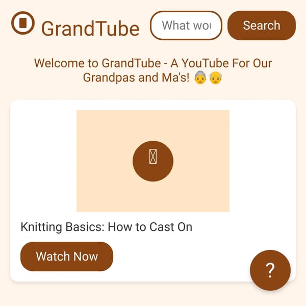 GrandTube - YouTube for Grandmas
style