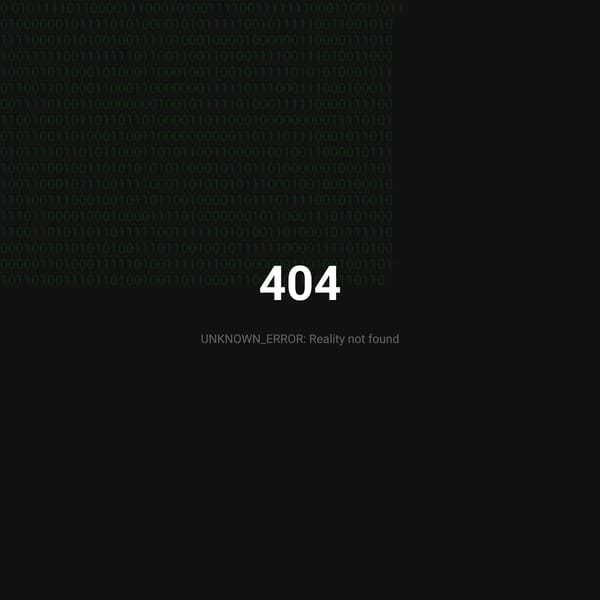 404 Error - Reality Not Found
