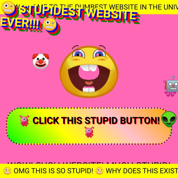 🤪 STUPIDEST WEBSITE EVER!!! 🤪