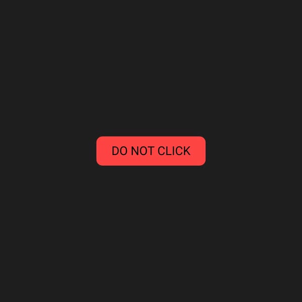 DO NOT CLICK