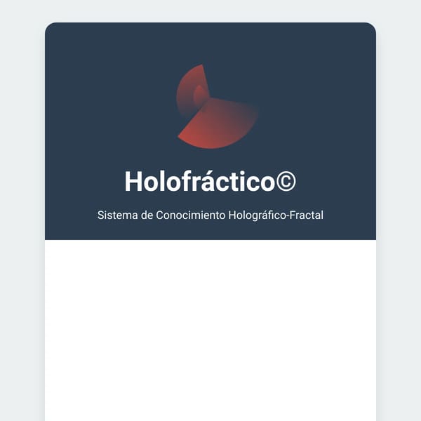 Holofráctico - Sistema de Conocimiento Holográfico-Fractal