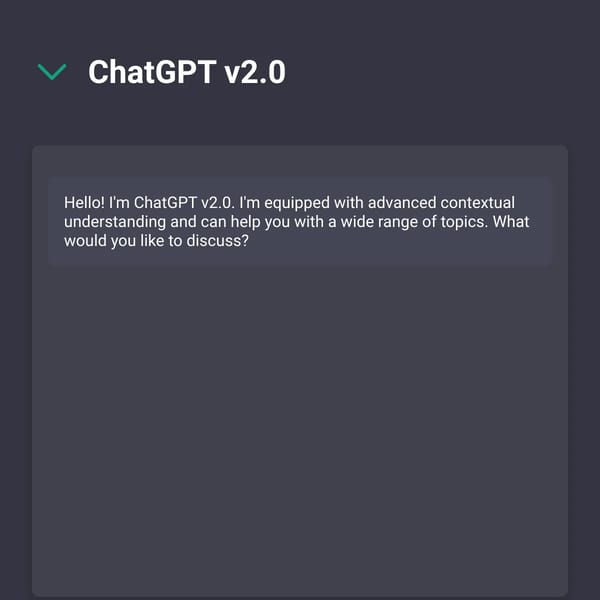 ChatGPT v2.0 but its not smart