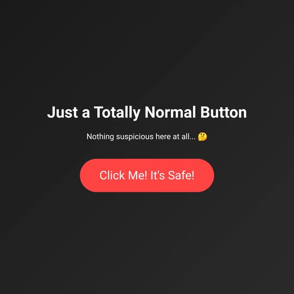 Just a Totally Normal Button Simulator