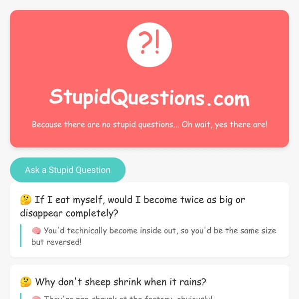 StupidQuestions.com - Where Brilliantly Dumb Questions Live