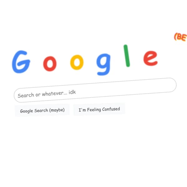 Google but I ruined it (BETA)