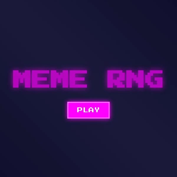 Meme RNG - Is for the Meme contest :)