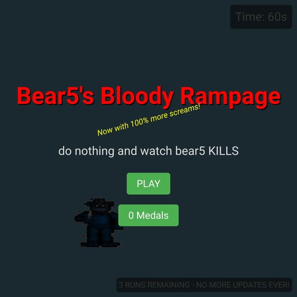 Bear5's Bloody Rampage
