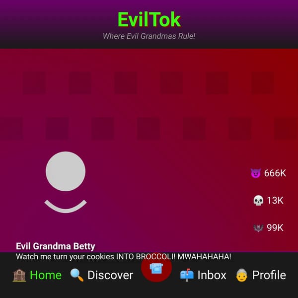 EvilTok - Evil Grandmas Gone Wild!