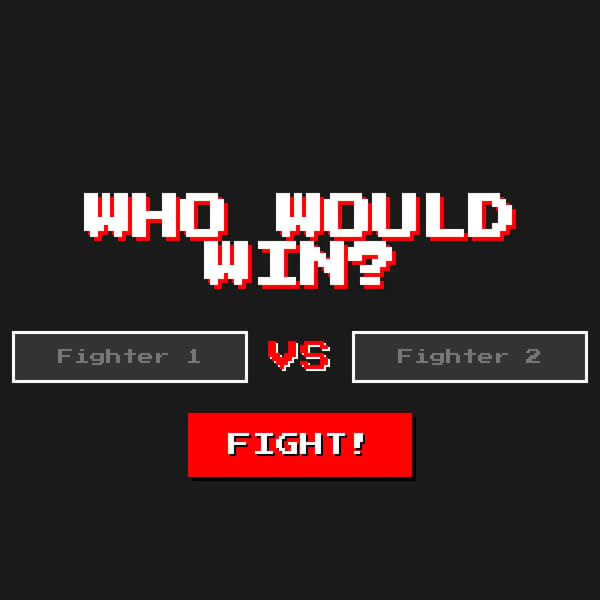 Who Would Win?