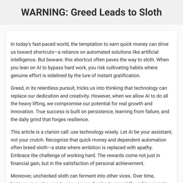 WARNING: Greed Leads to Sloth