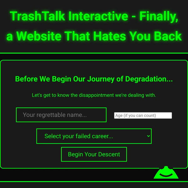 TrashTalk Interactive - Because You Deserve It