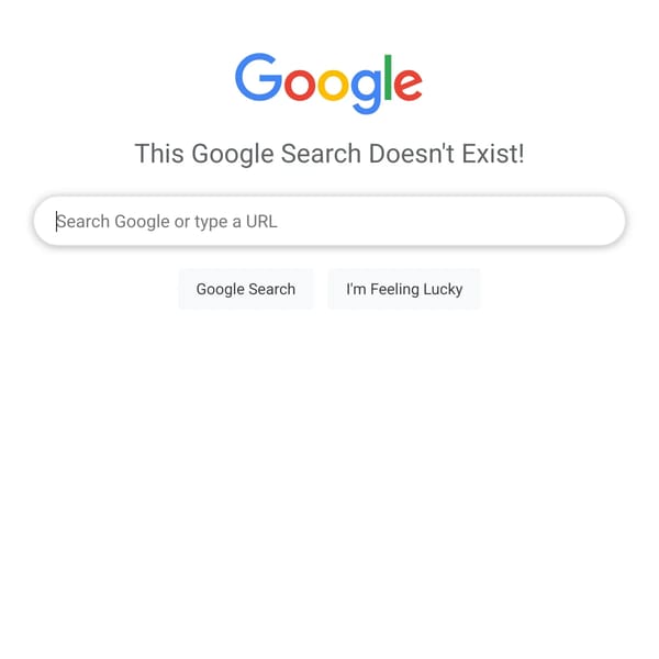 This Google Search Does Not Exist