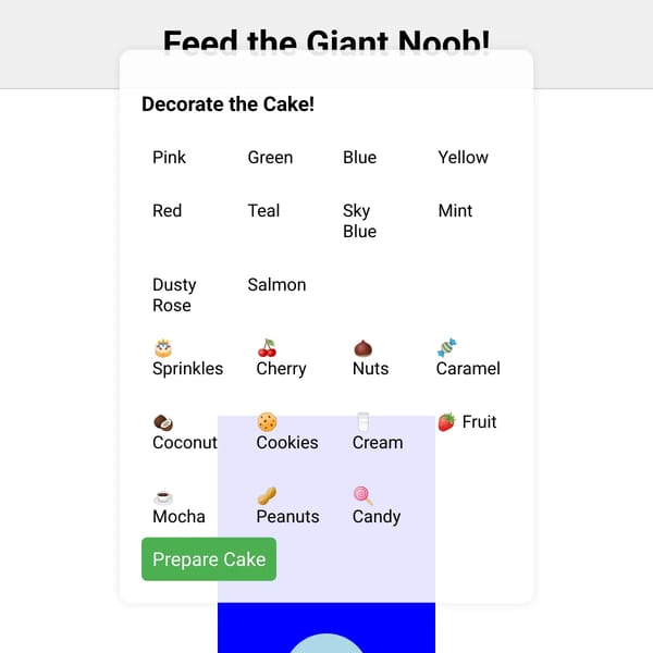 make a cake and feed it to the giant noob