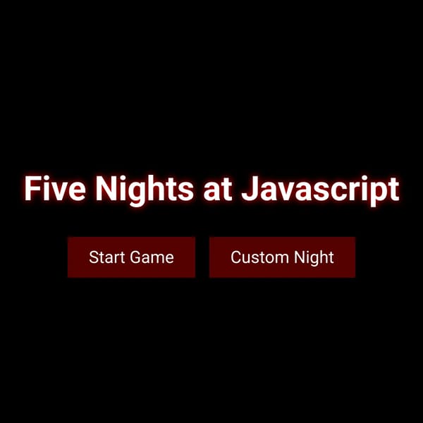 Five Nights at Javascript