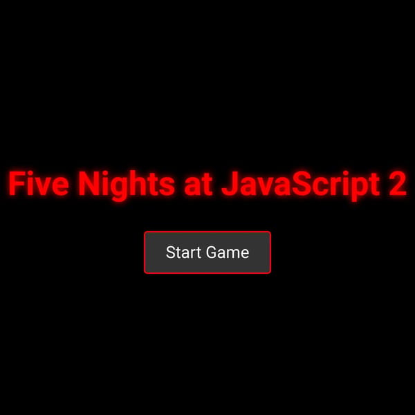Five Nights at JavaScript 2 (Demo)
