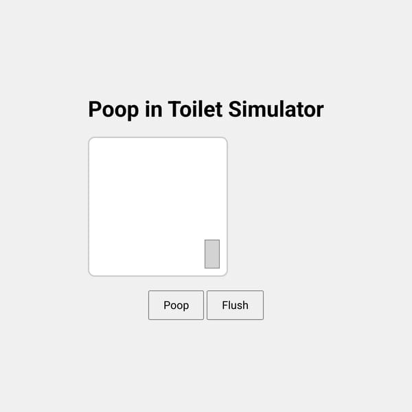 Poop in Toilet Simulator