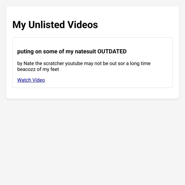 My Unlisted Videos