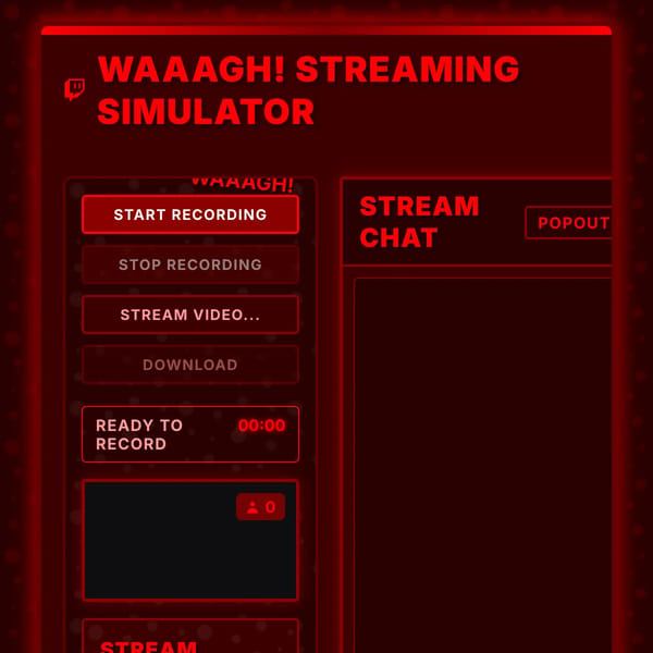 WAAAGH! STREAMING SIMULATOR