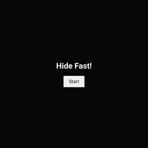 Hide Fast!