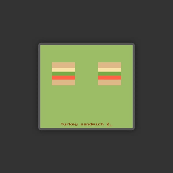 2D Turkey Sandwiches on the Game Boy