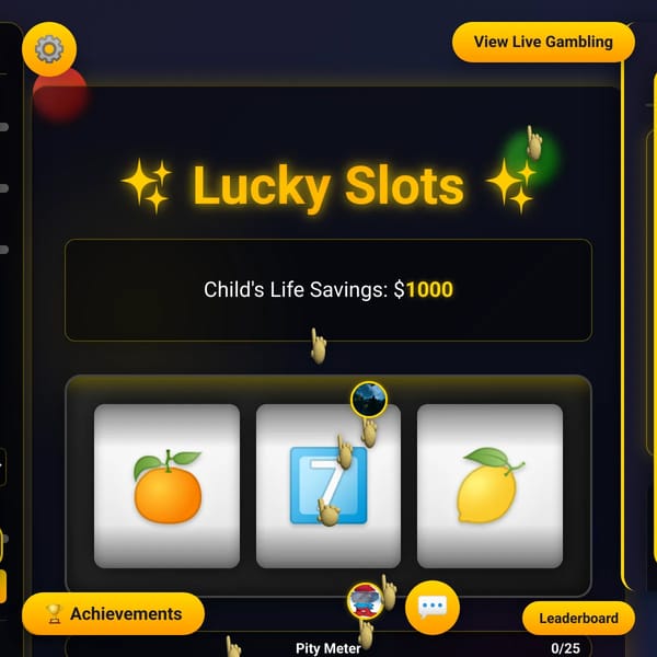 Gamble your child's life savings away!