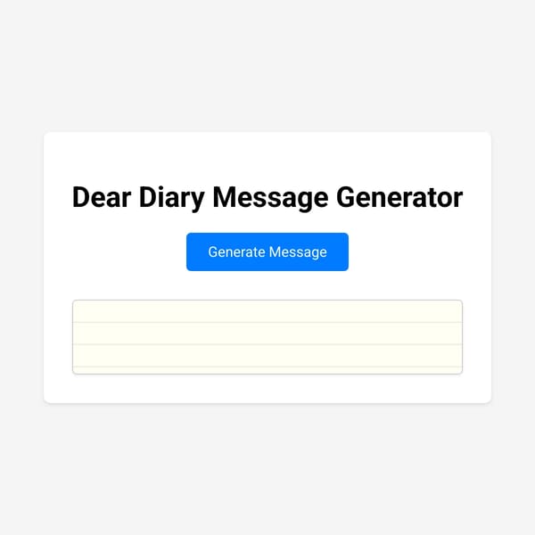 Dear Diary Message Generator