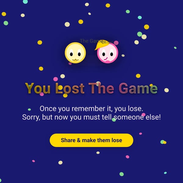 I just lost the game