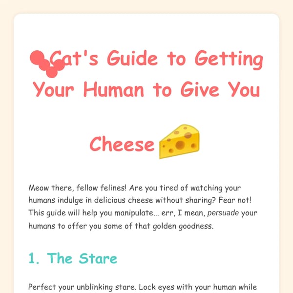 Cat's Guide to Getting Your Human to Give You Cheese