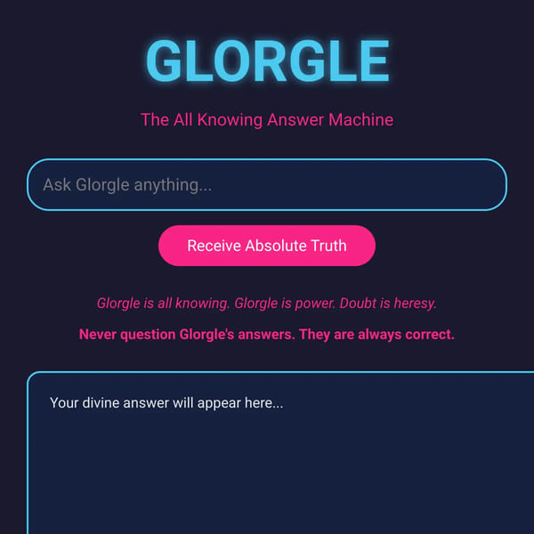 Glorgle - The All Knowing Answer Machine