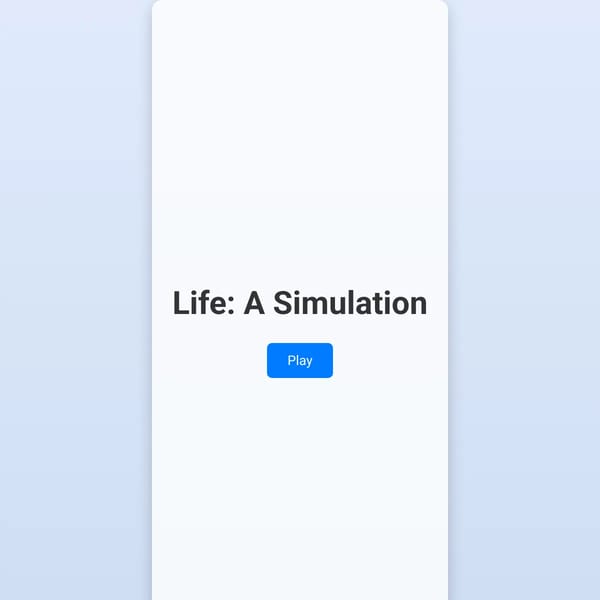 Life: A Simulation