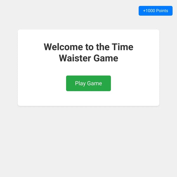 Time Waster