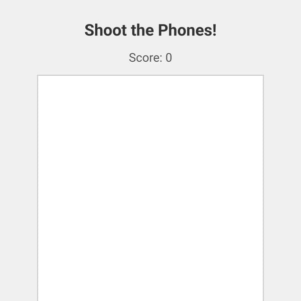 Shoot the Phones!