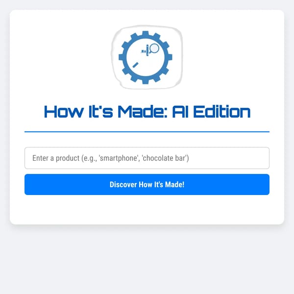 How It's Made: AI Edition