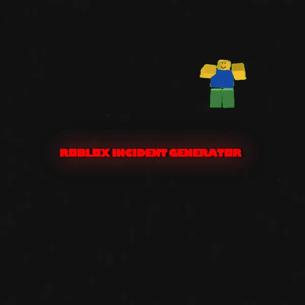 Roblox Incident Generator But Scarier