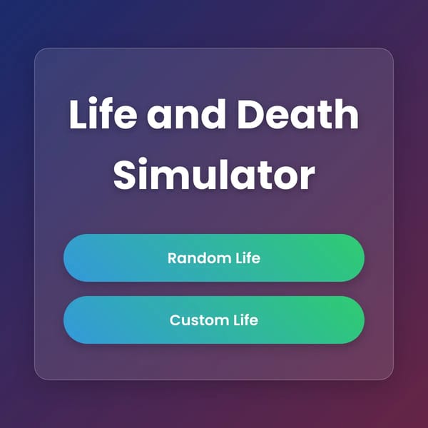 Life and Death Simulator