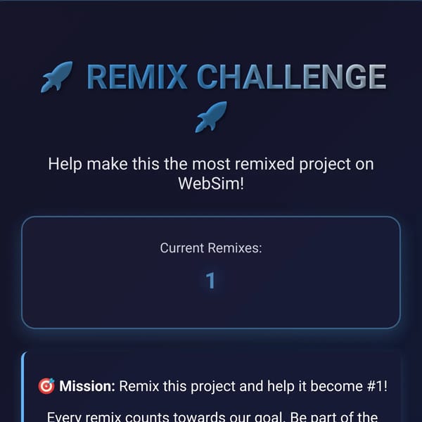 Make This The Most Remixed Project On Websim…