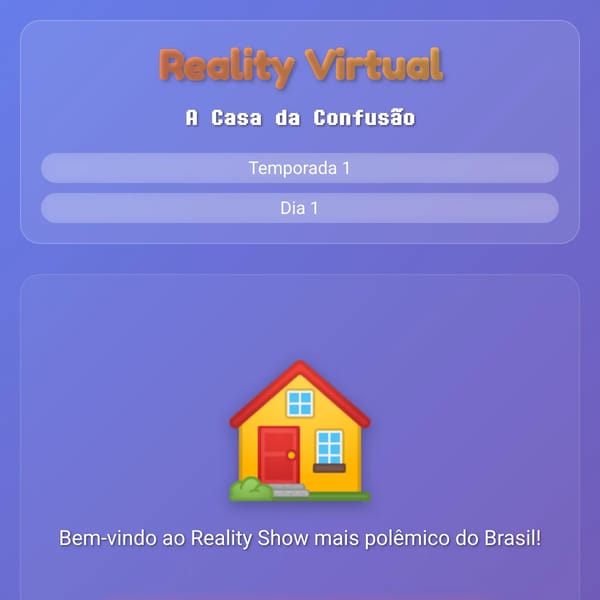 Reality Virtual - A Casa da Confusão