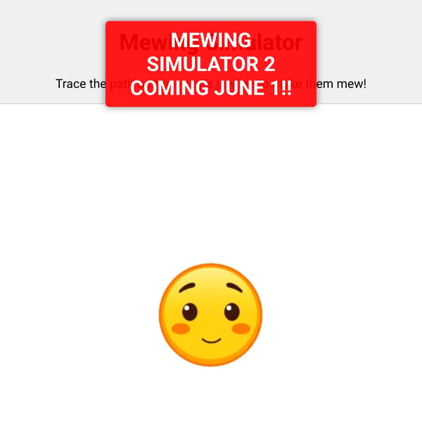 Mewing Simulator 1
