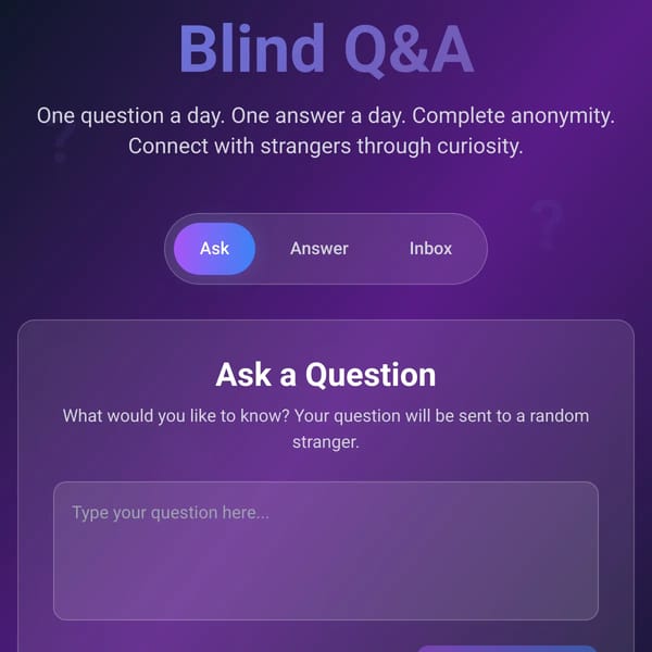 Blind Q&A - Anonymous Daily Questions