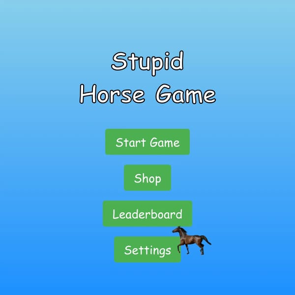 Stupid Horse Game™