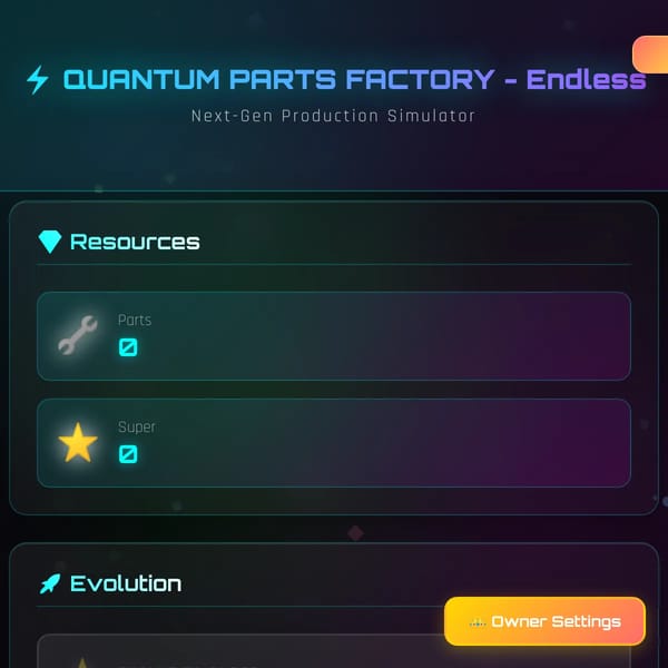 Quantum Parts Factory - Endless