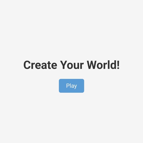 Create Your World!