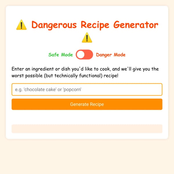 Dangerous Recipe Generator