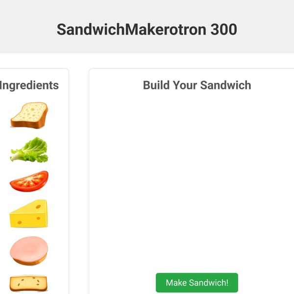 SandwichMakerotron 300