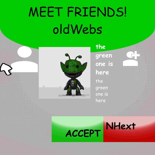 MEET FRIENDS! oldWebs