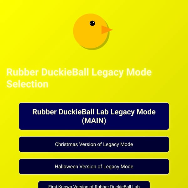 Rubber DuckieBall Legacy Mode Selection