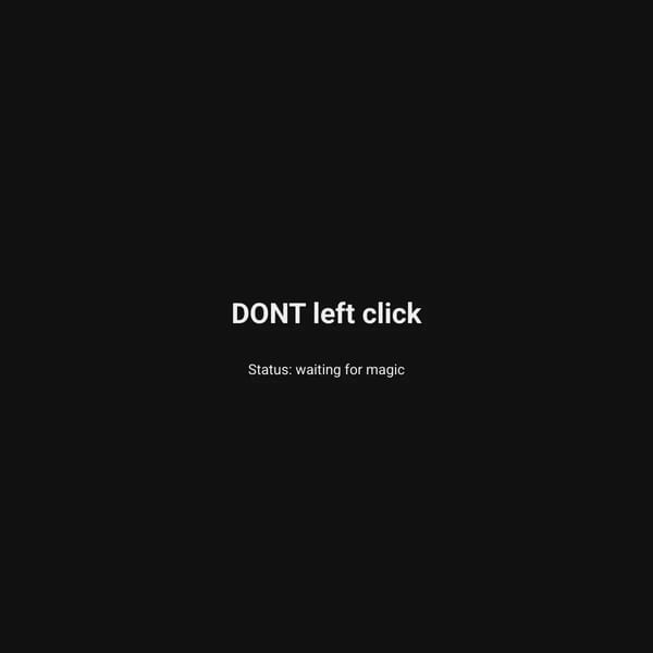 DONT left click please